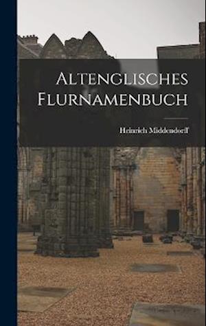 Altenglisches Flurnamenbuch