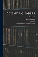 Scientific Papers: Physics, Chemistry, Astronomy, Geology; Volume 30 