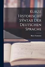 Kurze Historische Syntax der Deutschen Sprache