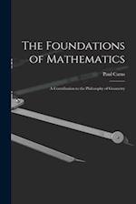 The Foundations of Mathematics; A Contribution to the Philosophy of Geometry 