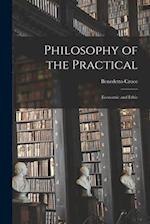 Philosophy of the Practical: Economic and Ethic 