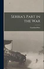 Serbia's Part in the War 