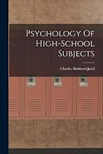 Psychology Of High-School Subjects 