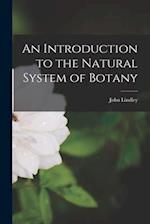 An Introduction to the Natural System of Botany 