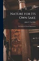 Nature for its own Sake; First Studies in Natural Appearances 