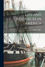 Life and Resources in America 
