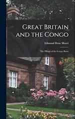 Great Britain and the Congo: The Pillage of the Congo Basin 