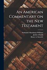 An American Commentary on the New Testament 