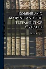 Robene and Makyne, and the Testament of Cresseid 
