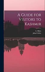 A Guide for Visitors to Kashmir 