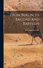 From Berlin to Bagdad and Babylon 