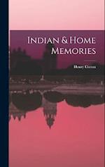 Indian & Home Memories 