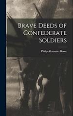 Brave Deeds of Confederate Soldiers 