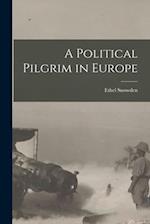 A Political Pilgrim in Europe 
