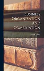 Business Organization and Combination 