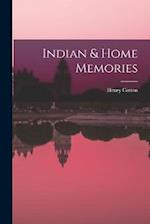 Indian & Home Memories 