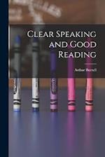 Clear Speaking and Good Reading 