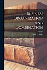Business Organization and Combination 