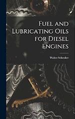 Fuel and Lubricating Oils for Diesel Engines 