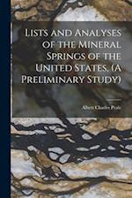 Lists and Analyses of the Mineral Springs of the United States, (A Preliminary Study) 