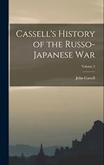 Cassell's History of the Russo-Japanese War; Volume 2 