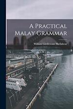 A Practical Malay Grammar 