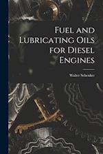 Fuel and Lubricating Oils for Diesel Engines 