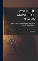 Joseph De Maistre Et Blacas