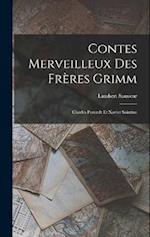 Contes Merveilleux Des Frères Grimm