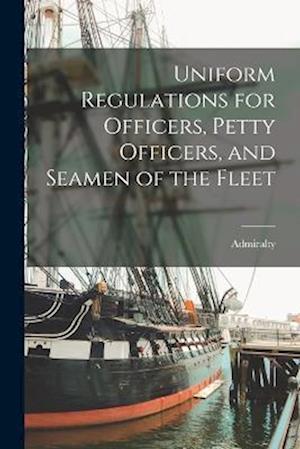 Uniform Regulations for Officers, Petty Officers, and Seamen of the Fleet