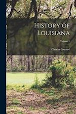 History of Louisiana; Volume 1 