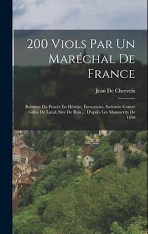 200 Viols Par Un Maréchal De France