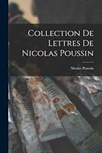 Collection De Lettres De Nicolas Poussin
