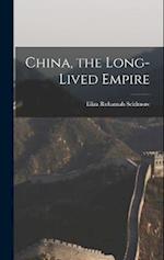 China, the Long-Lived Empire 
