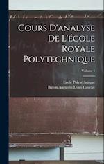 Cours D'analyse De L'école Royale Polytechnique; Volume 1