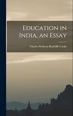 Education in India, an Essay 