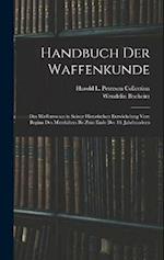 Handbuch Der Waffenkunde