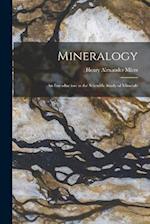 Mineralogy: An Introduction to the Scientific Study of Minerals 