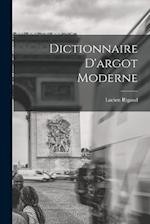 Dictionnaire D'argot Moderne