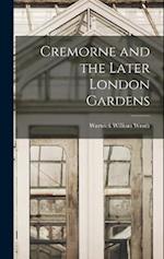 Cremorne and the Later London Gardens 