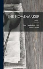 The Home-Maker; Volume 2 