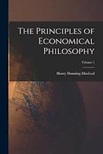 The Principles of Economical Philosophy; Volume 1 