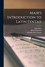 Mair's Introduction to Latin Syntax 