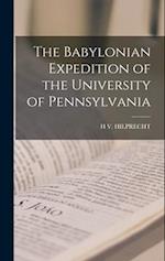 The Babylonian Expedition of the University of Pennsylvania 