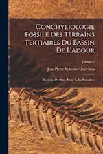 Conchyliologie Fossile Des Terrains Tertiaires Du Bassin De L'adour