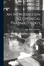 An Introduction to Chemical Pharmacology 