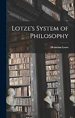 Lotze's System of Philosophy 