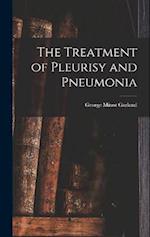 The Treatment of Pleurisy and Pneumonia 