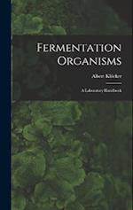 Fermentation Organisms; a Laboratory Handbook 