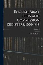 English Army Lists and Commission Registers, 1661-1714; Volume 2 